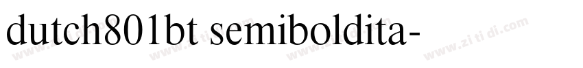 dutch801bt semiboldita字体转换 dutch801bt semiboldita字体转换